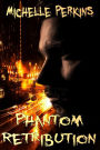Phantom Retribution