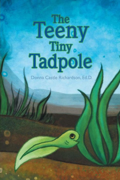 The Teeny Tiny Tadpole: Kids literature