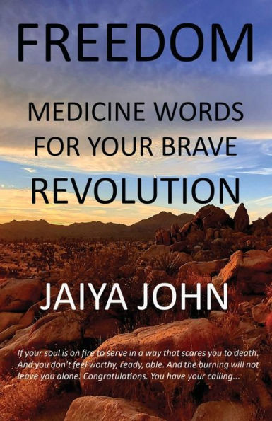 Freedom: Medicine Words for Your Brave Revolution