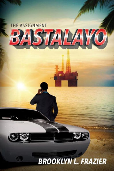 Bastalayo: The Assignment