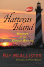 Hatteras Island: Keeper of the Outer Banks