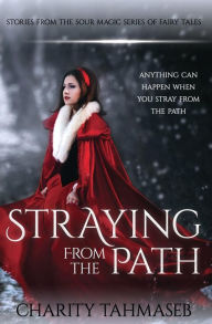 Title: Straying from the Path, Author: Charity Tahmaseb