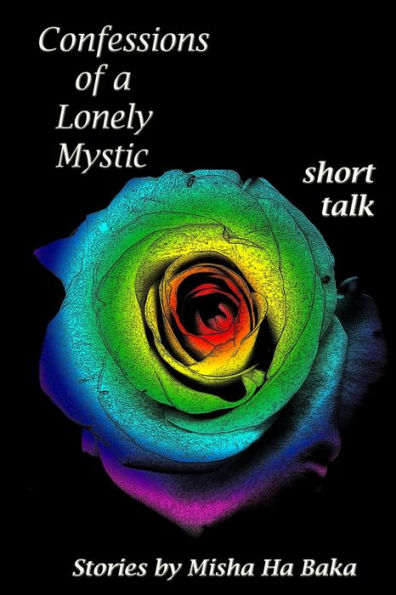 Confessions of a Lonely Mystic short talk