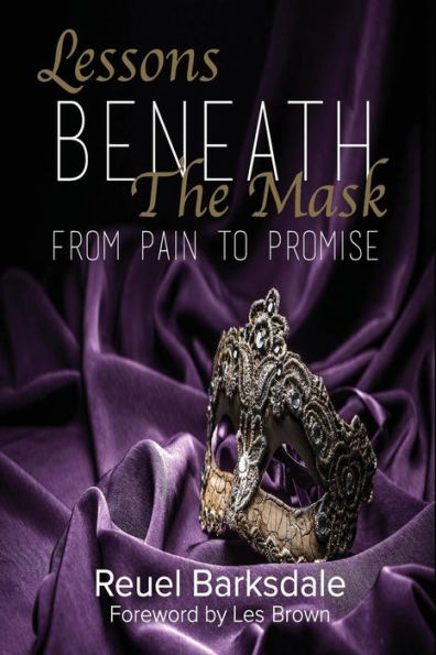 Lessons Beneath the Mask: From Pain to Promise