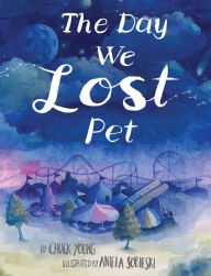 Title: The Day We Lost Pet, Author: Chuck Young