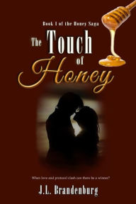 Title: The Touch of Honey: Book 1 of the Honey Series, Author: Doc Dauer