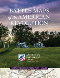 Free ebooks download for kindle Battle Maps of the American Revolution by American Battlefield Trust 9780998811246 iBook MOBI ePub English version