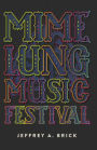 Mime Lung Music Festival