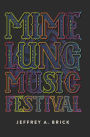 Mime Lung Music Festival