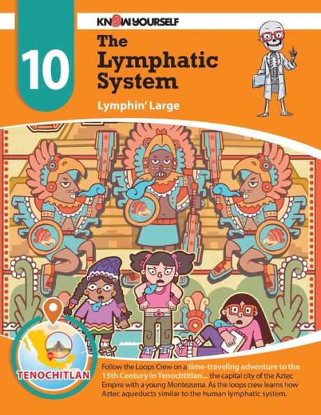 The Lymphatic System: Lymphin' Large - Adventure 10