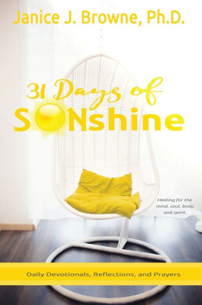 31 Days of SONshine: Healing for the mind, soul, body and spirit.