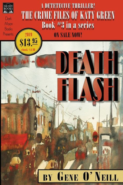 Deathflash: Book 3 The series, Crime Files of Katy Green