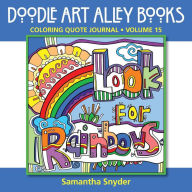 Title: Look for Rainbows: Coloring Quote Journal, Author: Samantha Snyder