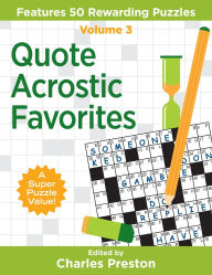 Title: Quote Acrostic Favorites: Features 50 Rewarding Puzzles, Author: Charles Preston
