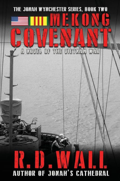 Mekong Covenant: A Novel of the Vietnam War