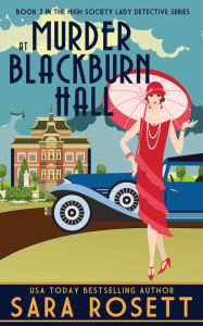 Title: Murder at Blackburn Hall, Author: Sara Rosett