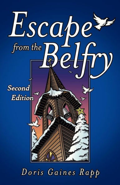 Escape from the Belfry: Second Edition