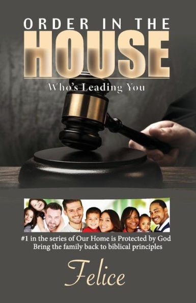 Order In The House: Who's Leading You