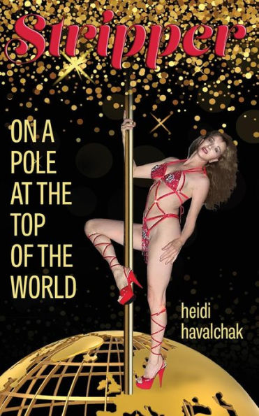 Stripper: On a Pole at the Top of the World