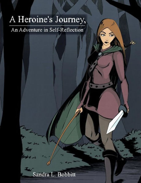 A Heroine's Journey, An Adventure Self-Reflection