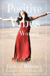 Title: Positive Vibes for Women, Author: Maiko Watson