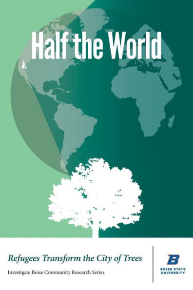 Half the World: Refugees Transform City of Trees
