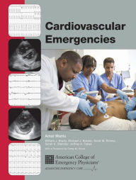 Title: Cardiovascular Emergencies, Author: Amal Mattu