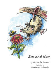Title: Zen and Now, Author: Michelle Oram