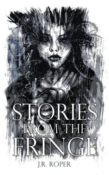 Stories from the Fringe: Six Short Horror Stories