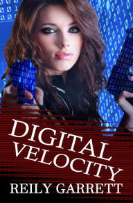 Title: Digital Velocity, Author: Reily Garrett