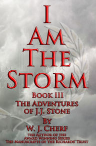 Title: I Am the Storm, Author: W J Cherf