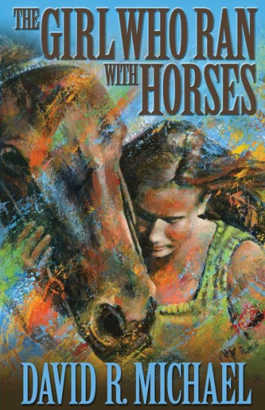 The Girl Who Ran With Horses