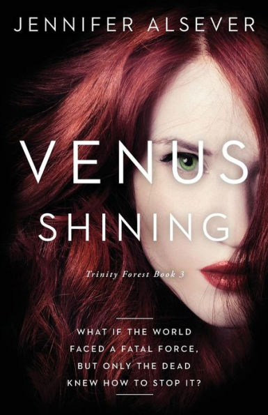 Venus Shining: Trinity Forest Book 3