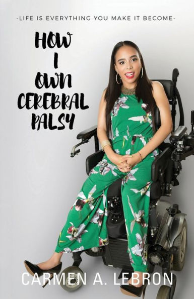 How I Own Cerebral Palsy