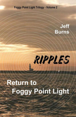 Ripples: Return to Foggy Point Light