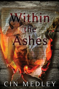 Title: Within The Ashes, Author: Cin Medley