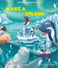 Title: Make a Splash!, Author: Roman Sudan Montagueo