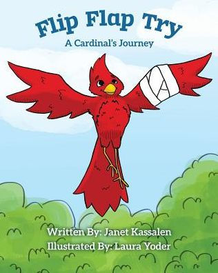 Flip Flap Try . A Cardinal's Journey