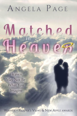 Matched In Heaven By Angela Page Paperback Barnes Noble