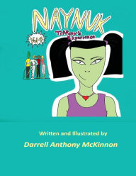 Title: Naynuk Tiffany's Experience, Author: Darrell Anthony McKinnon