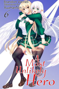 Title: A Most Unlikely Hero, Volume 6, Author: Brandon Varnell