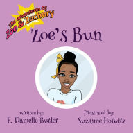 Title: Zoe's Bun, Author: Suzanne Horwitz