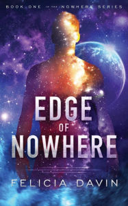 Title: Edge of Nowhere, Author: Felicia Davin