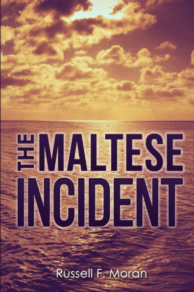 The Maltese Incident: A Novel Of Time Travel