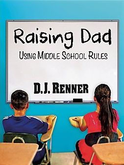 Raising Dad: Using Middle School Rules