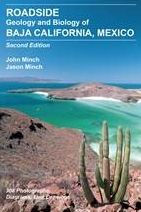 Roadside Geology and Biology of Baja California, 2nd Ed.