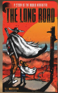 Title: The Long Road, Author: S.L. MacLellan