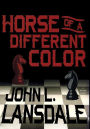 Horse of a Different Color: A Mecana Novel