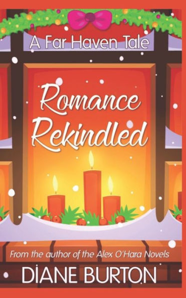 Romance Rekindled: A Far Haven Tale