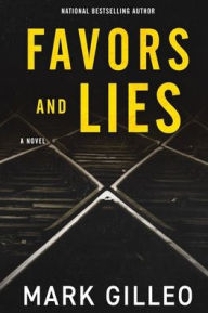 Title: Favors and Lies, Author: Mark Gilleo